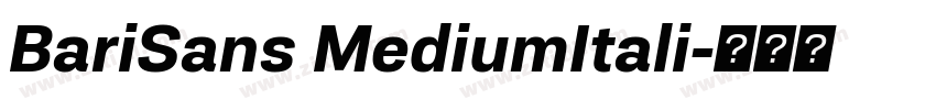 BariSans MediumItali字体转换 BariSans MediumItali字体转换